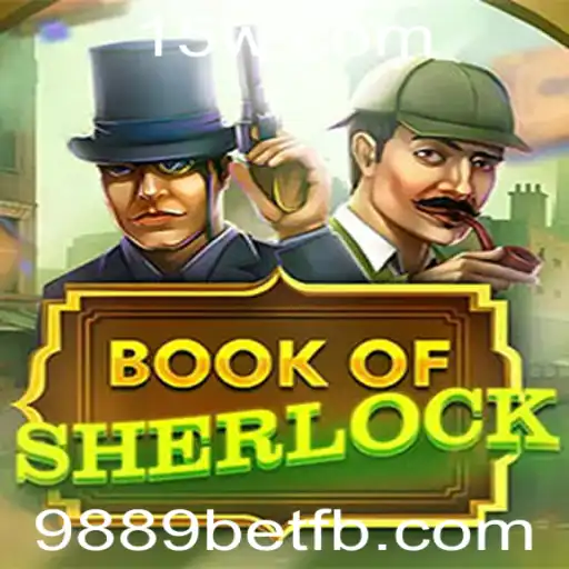BookOfSherlock: Um Mergulho no Jogo de Detetive com 9889bet